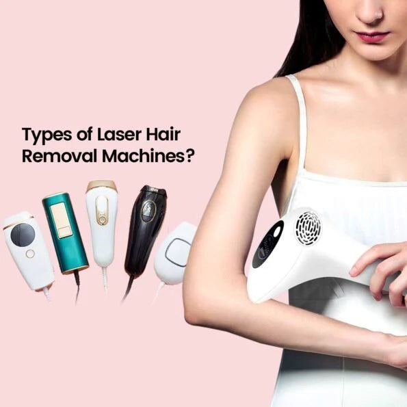 Types of Laser Hair Removal Machines